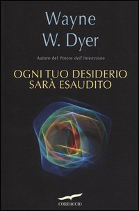 Ogni_Tuo_Desiderio_Sara`_Esaudito_-Dyer_Wayne_W.